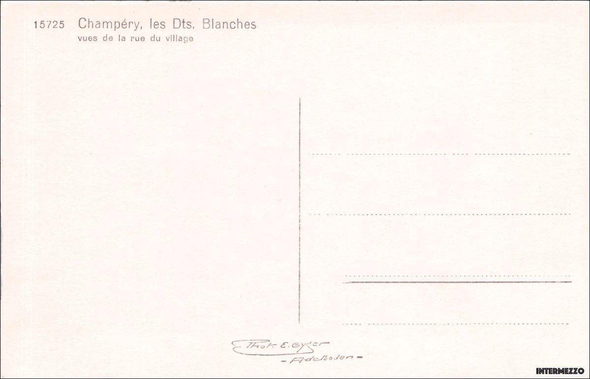 Ansichtskarten: Champéry VS // Rue du village Dents Blanches – Gebraucht aus Basel von intermezzo12 1