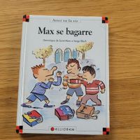 Ainsi va la vie Max & Lili Tome 34 Max se bagarre