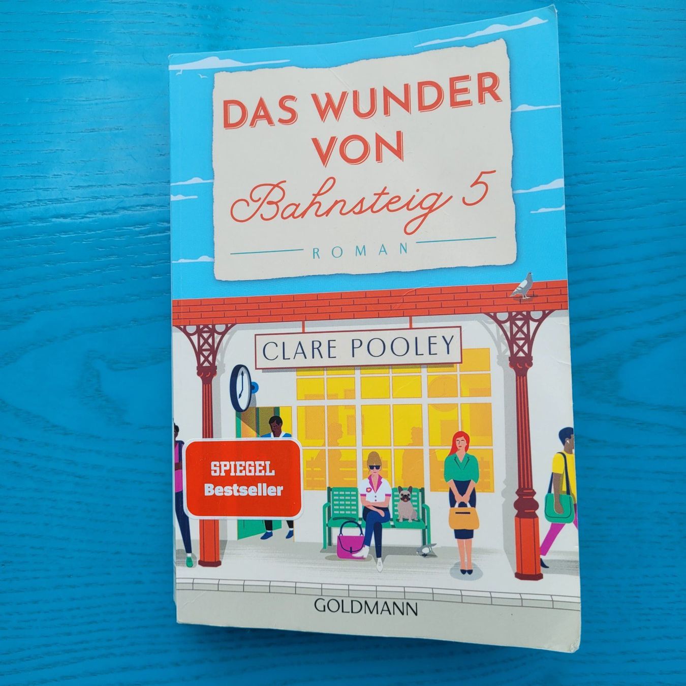 Libri: Clare Pooley- Das Wunder von Bahnsteig 5 – Usato da SCHÜBELBACH venduto da CoKaHa