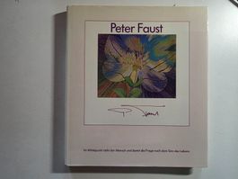 Peter Faust - Sinn des Lebens ... signiert