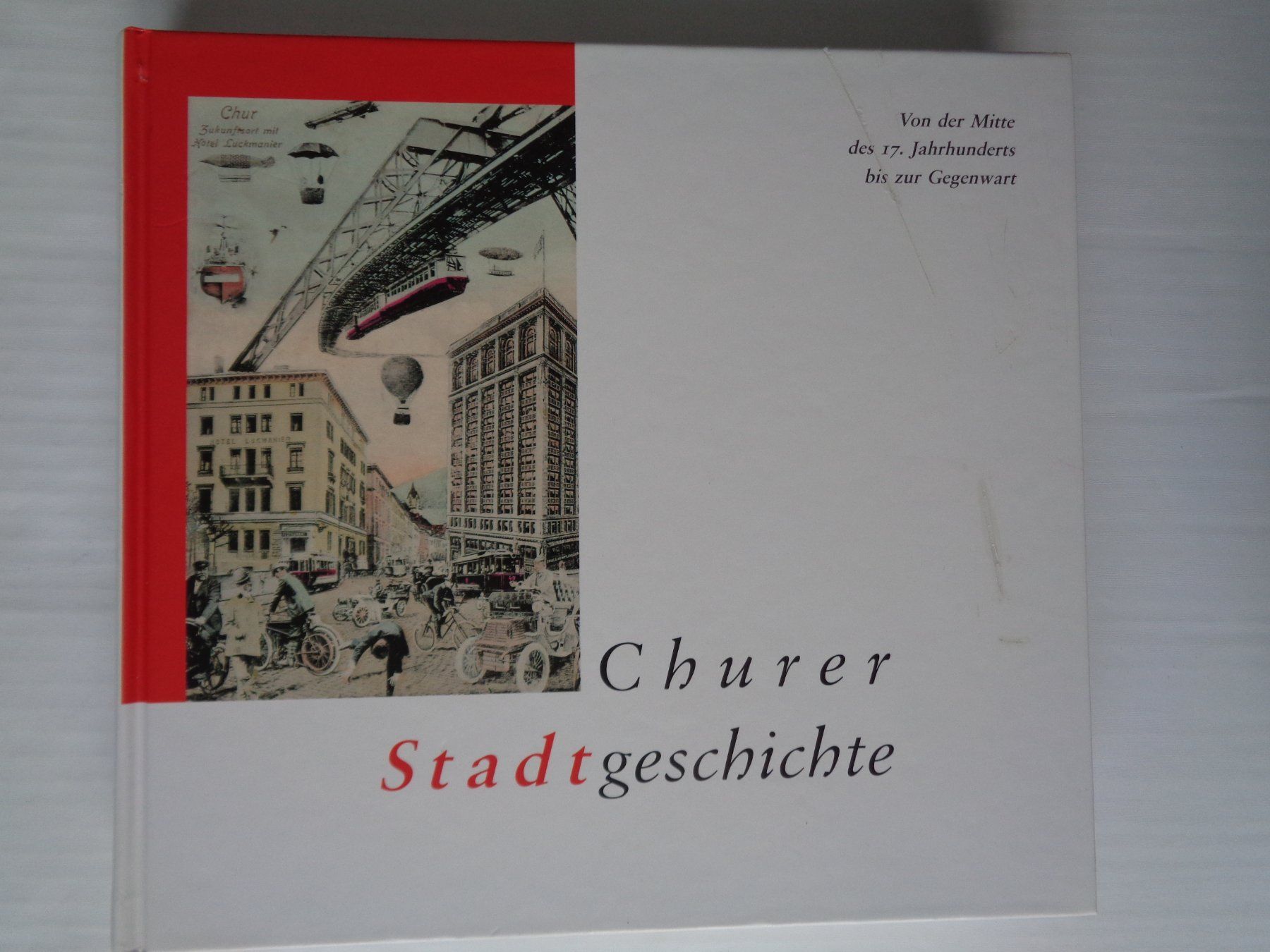 Libri: Churer Stadtgeschichte - Band ll – Usato da Chur venduto da Oregano1