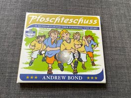 ANDREW BOND: PFOSCHTESCHUSS (CD) *KINDER* FUSSBALL