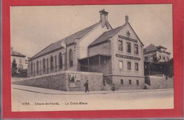Chaux de Fonds - La Croix-Bleue - 1910