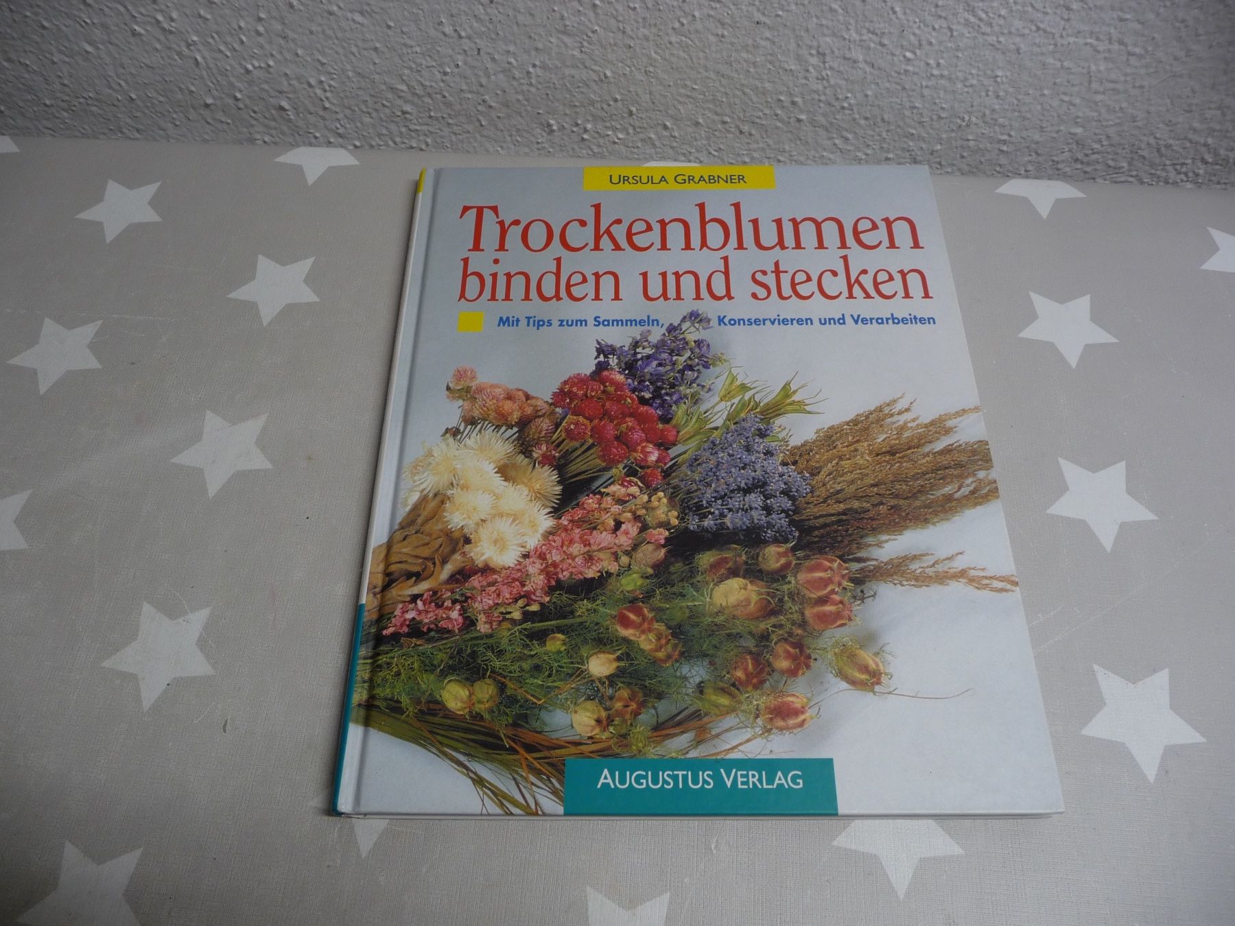 Libri: Buch: Trockenblumen binden und stecken – Usato da Rafz venduto da Powacaddy
