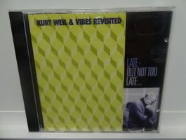 Kurt Weil & Vibes Revisited