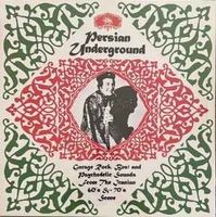 Persian Underground - Iranian psych 60ies nuggets - new RE