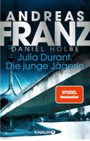 Franz Andreas -   Julia Durant, Die junge Jägerin / Krimi