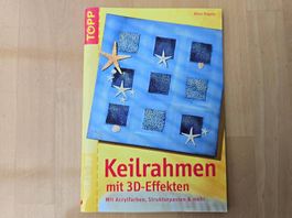 Keilrahmen mit 3D-Effekten selber gestalten, Neu