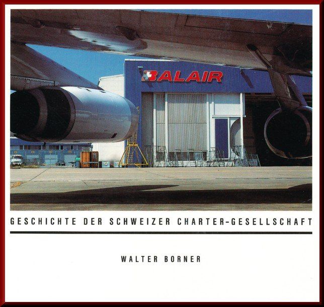 BALAIR GESCHICHTE SCHWEIZER CHARTER GESELLSCHAFT; Kaufen auf Ricardo