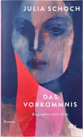 Das Vorkommnis – Julia Schoch – Roman – dtv Softcover – Top