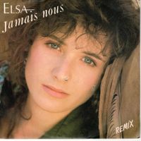 Single7  ELSA -- Jamais nous