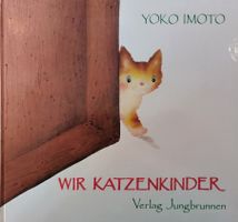 Katzen Bilderbuch / Wir Katzenkinder - Yoko Imoto ab Fr. 5.-