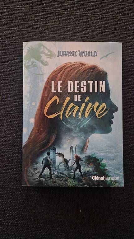 Bücher: Jurassic world Le Destin de Claire. – Gebraucht aus Sembrancher von did_mkx2