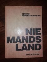 Eduard Neuenschwander: Niemandsland, seltene Ausgabe! zürich