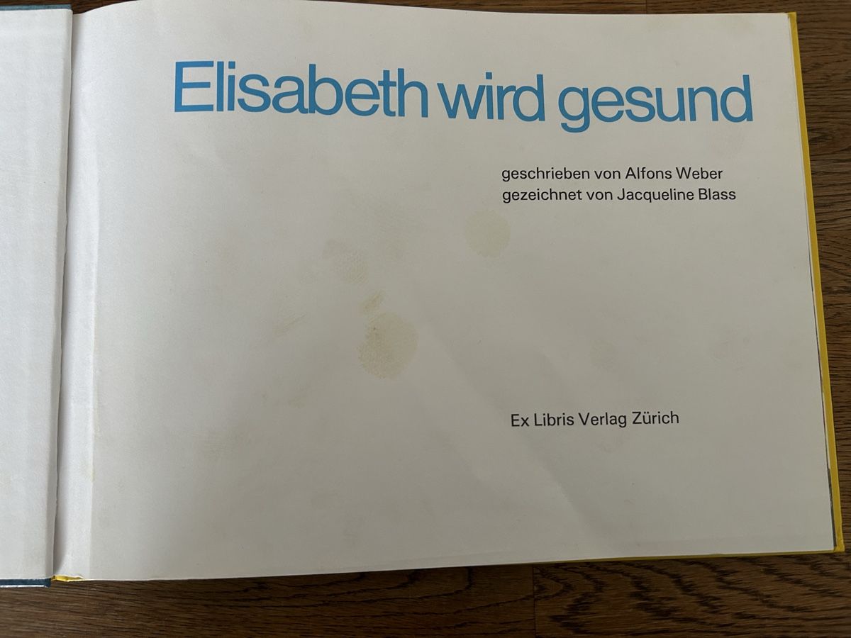 Livres: Kinderbuch Elisabeth wird gesund von Alfons Weber – D'occasion à Wolhusen par eve_m6cg 3