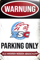 ZSC Lions Parking Only Blechschild Puck Eishockey Deutsch