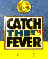 BASEBALL USA SAN DIEGO CATCH THE FEVER PIN GLASIERT