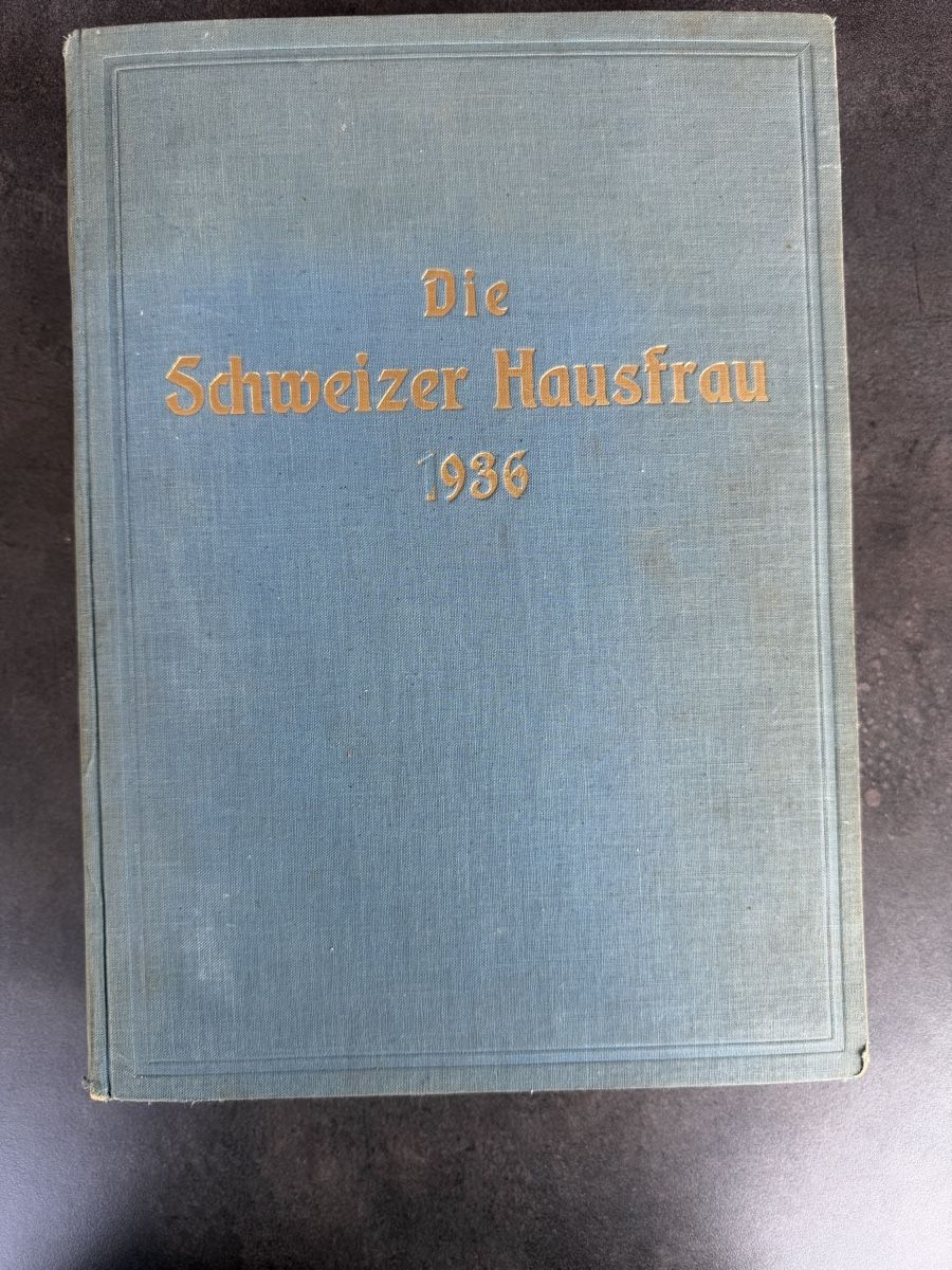Bücher: Die Schweizer Hausfrau 1936 – Gebraucht aus Riehen von Pcat
