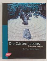 Die Gärten Japans - Tradition & Moderne