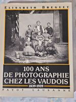 Livre rare: 100 ans de photographie chez les Vaudois!
