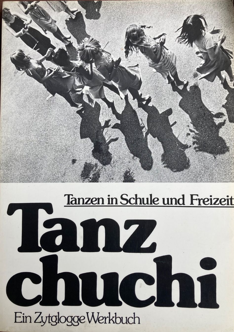 Libri: Tanzen in Schule und Freizeit - Tanzchuchi – Usato da Riniken venduto da begeh-r-bar