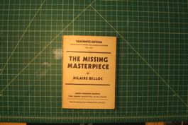 Hilaire Belloc – The Missing Masterpiece (1930, Tauchnitz)