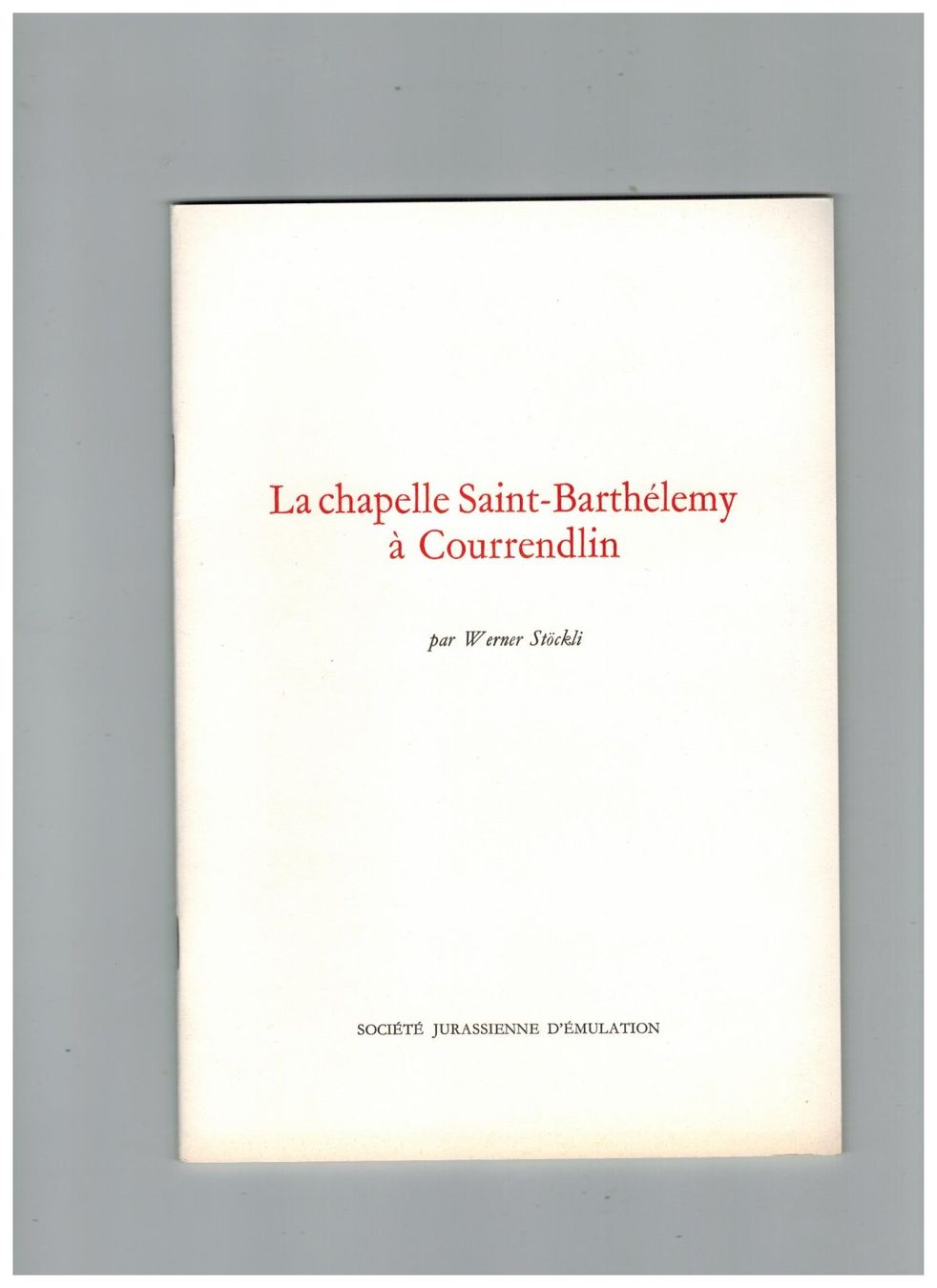 Libri: Chapelle Saint-Barthélemy à Courrendlin – Nuovo (secondo la descrizione) da Biel-Benken BL venduto da rud_yc8p