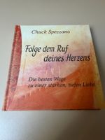 Folge dem Ruf deines Herzens Chuck Spezzano Buch