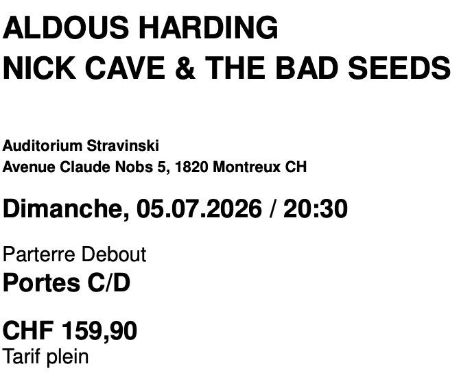 Tickets: 2 billets - ALDOUS HARDING NICK CAVE & THE BAD SEEDS – Neu und originalverpackt aus Lausanne von dod_yz8r