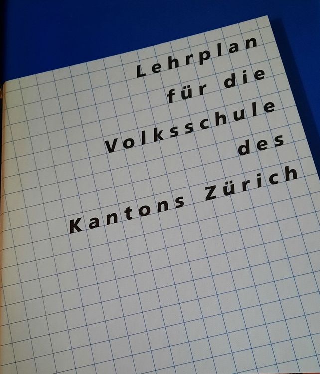 Lehrplan Für Die Volksschule Des Kantons Zürich 2002 | Acheter Sur Ricardo