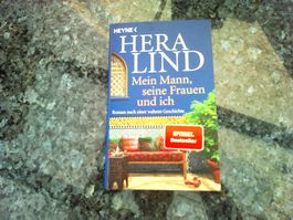 Mein Mann, seine Frauen und ich von Hera Lind