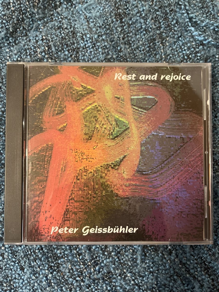 CD: Peter Geissbühler - Rest And Rejoice – Usato da Lützelflüh-Goldbach venduto da Deiv4