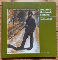 Buch 100 Jahre Gotthardfestung