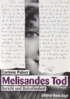 Pulver Corinne, Melisandes Tod