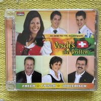 OESCH‘S DIE DRITTEN-FRECH FRISCH JODLERISCH