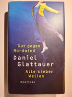 Daniel Glattauer: Gut gegen Nordwind & Alle sieben Wellen