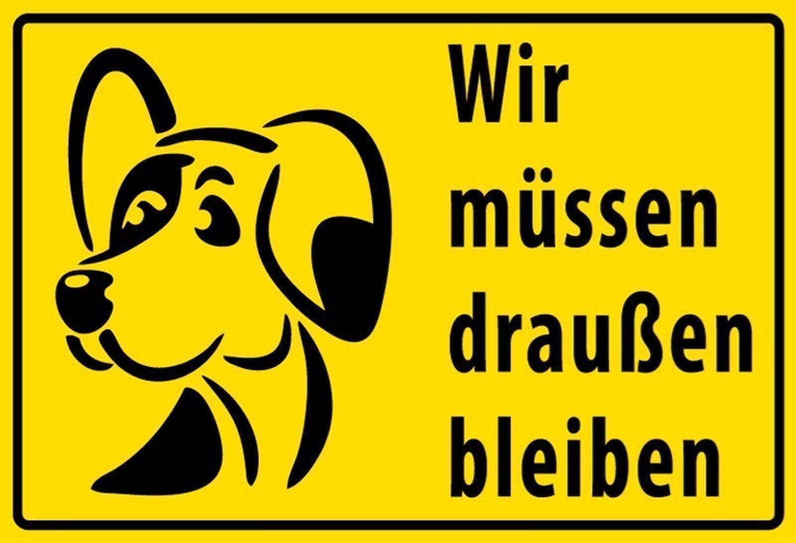 Schilder: Blechschild-WIR MÜSSEN DRAUSSEN BLEIBEN – Neu und originalverpackt aus Rupperswil von big-one-sale