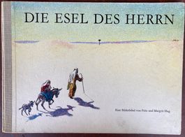 Bilderbibel DIE ESEL DES HERRN von Fritz Margrit Hug