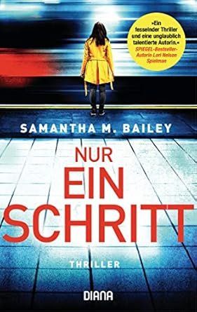 Bücher: Samantha M. Bailey - Nur ein Schritt – Gebraucht aus Zäziwil von kreative-ideen