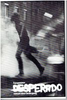 DESPERADO - roman einer bewegung  H.P. Gansner