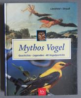 Mythos Vogel - Geschichte • Legenden • 40 Vogelporträts