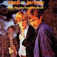 Chad & Jeremy – Sing For You / Second Album