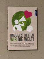 Buch "Und jetzt retten wir die Welt!"