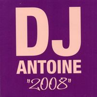 DJ Antoine - "2008" Houseworks - CD