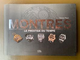 MONTRES Le Prestige du Temps - Par TESSA PAUL -CYEL Editions
