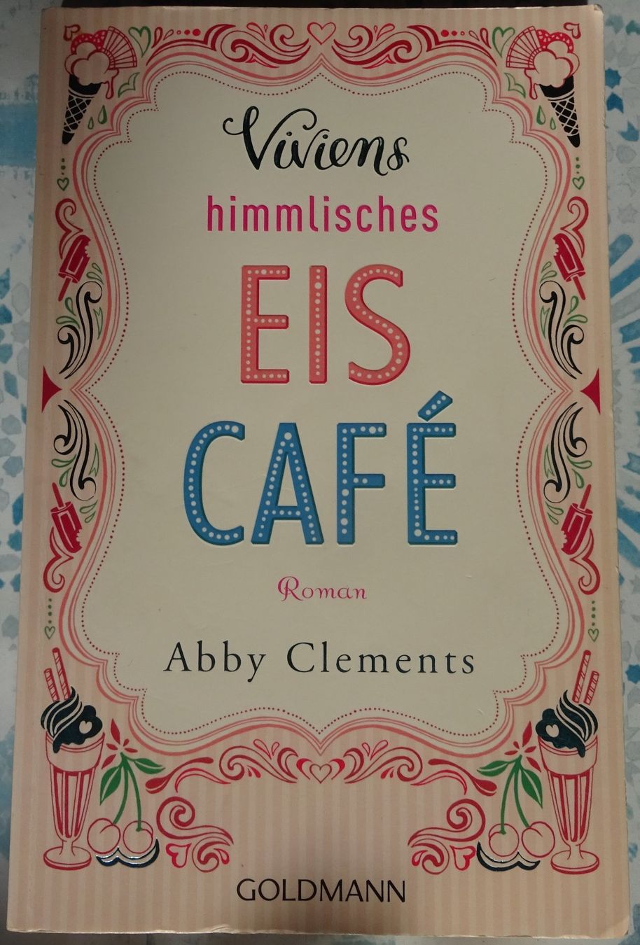 Libri: Abby Clements "Vivien's himmlisches Eiscafé" – Usato da Bern venduto da Hero2.0