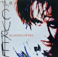 THE CURE - BLOODFLOWERS