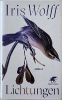 Lichtungen – Iris Wolff – Roman – Klett-Cotta Verlag – Top