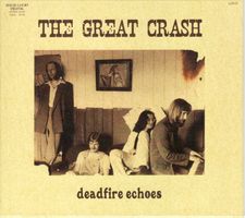 The Great Crash ‎– Deadfire Echoes