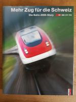 Mehr Zug für die Schweiz - Die Bahn-2000-Story - Buch